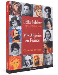 Mes Algéries en France, Leila Sebbar