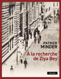 À la recherche de Ziya Bey